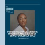 Fumbi Chima on thr Courage effect podcast